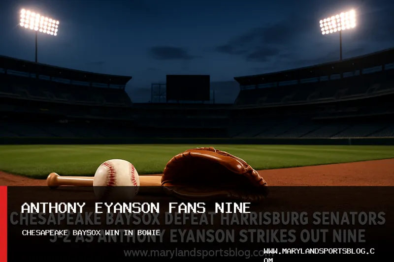 Chesapeake Baysox Defeat Harrisburg Senators 5-2 as Anthony Eyanson Strikes Out Nine