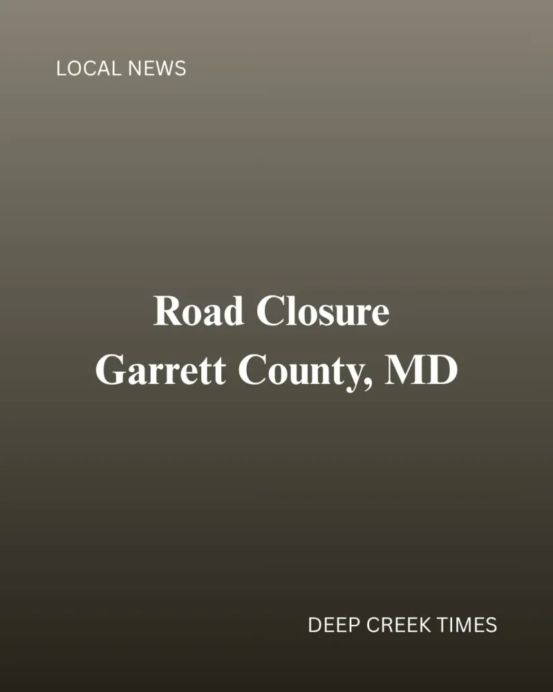 Road Closure -- Garrett County, MD