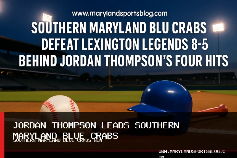 Southern Maryland Blue Crabs Defeat Lexington Legends 8-5 Behind Jordan Thompson's Four Hits