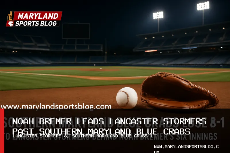 Southern Maryland Blue Crabs Lose 8-1 to Lancaster Stormers Behind Noah Bremer's Six Scoreless Innings