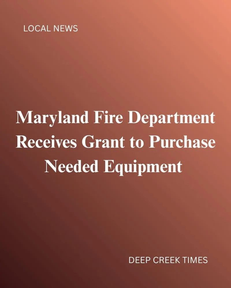 Maryland Fire Department Receives Grant to Purchase Needed Equipment