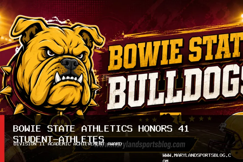 Bowie State University Athletics Recognizes 41 Student-Athletes with DII Academic Achievement Award, Including 15 with Perfect 4.0 GPA