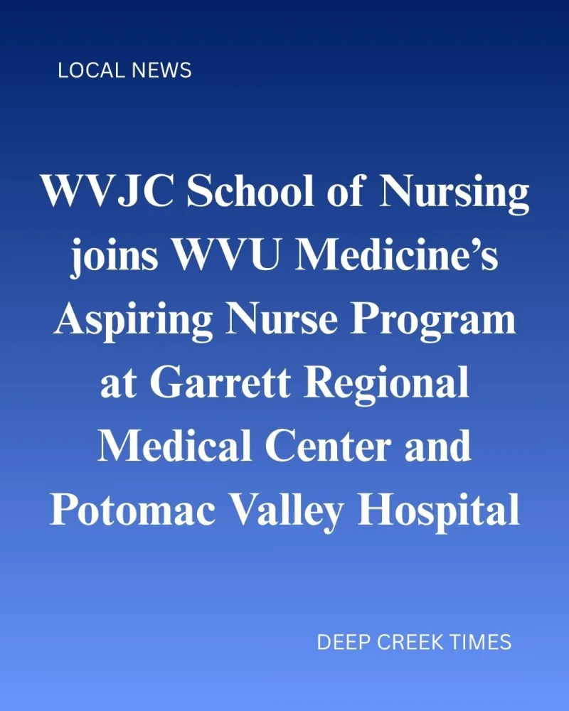 WVJC School of Nursing Joins WVU Medicine's Aspiring Nurse Program at Garrett Regional Medical Center and Potomac Valley Hospital