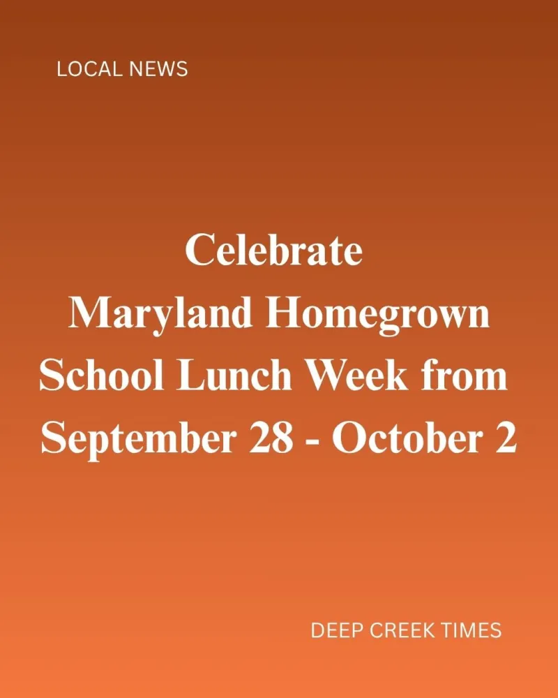 Celebrate Maryland Homegrown School Lunch Week from September 28 -- October 2