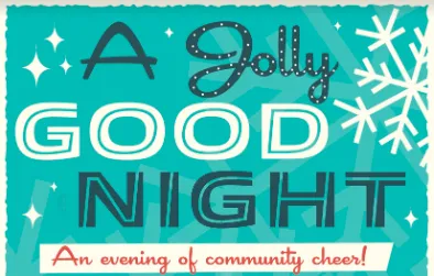 A Jolly Good Night: An Evening of Community Cheer