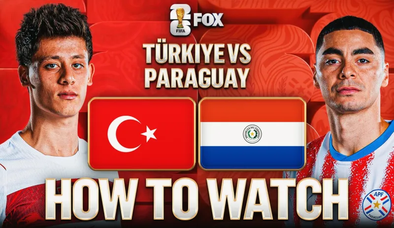 Trkiye vs. Paraguay: How to Watch, TV Channel, Live Stream