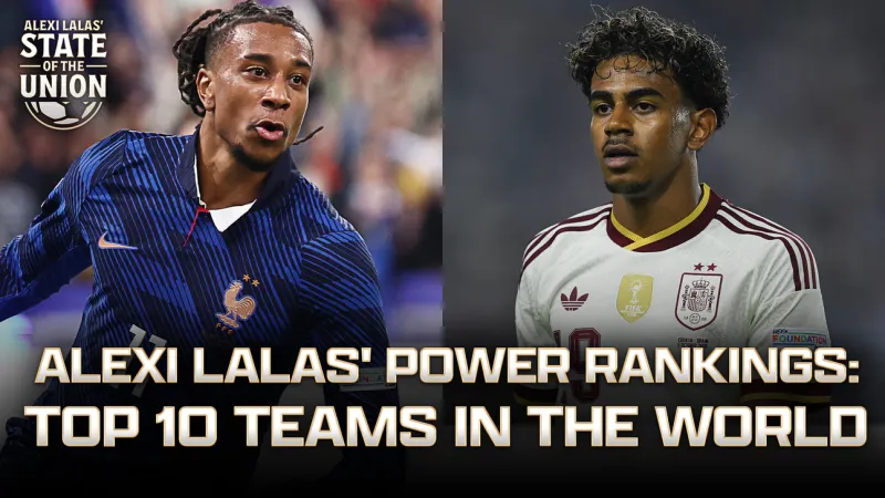Alexi Lalas' Post-World Cup Power Rankings: France Or Spain At The Top?