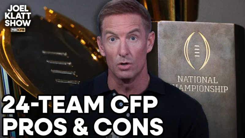 Conference Titles Gone? More Home Playoff Games? Klatt's Pros, Cons Of 24-Team CFP