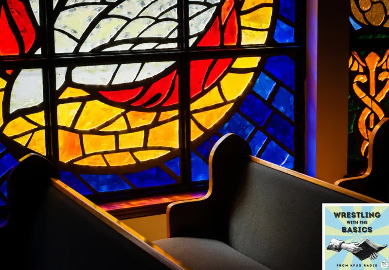 Wrestling With the Basics - Our Annual Pentecost Episode