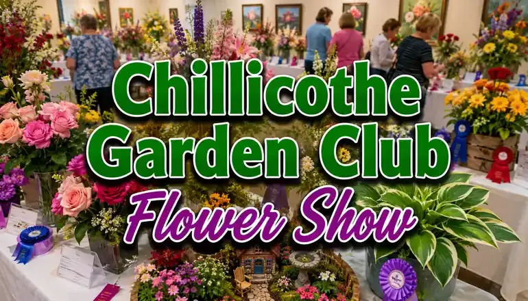 Chillicothe Garden Club accepting flower show entries this morning