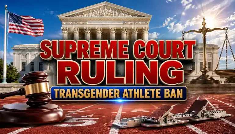 Supreme Court upholds state bans on transgender athletes in girls' and women's sports