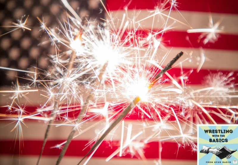 Wrestling With the Basics - 250th Independence Day Episode