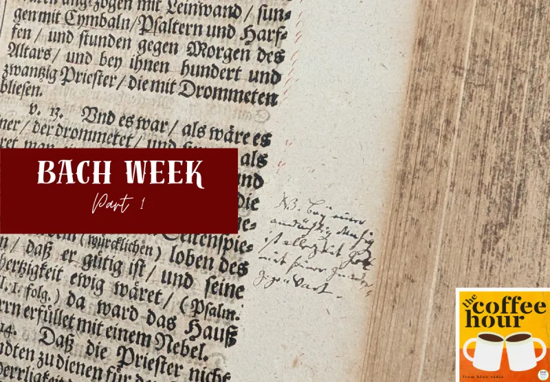 The Coffee Hour - Bach Week: The Bach Bible at Concordia Seminary
