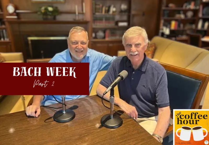 The Coffee Hour - Bach Week: Bach Societies of St. Louis and Around the Globe