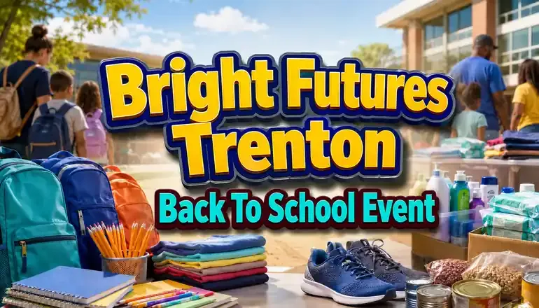 Bright Futures Trenton details Aug. 6 back-to-school event