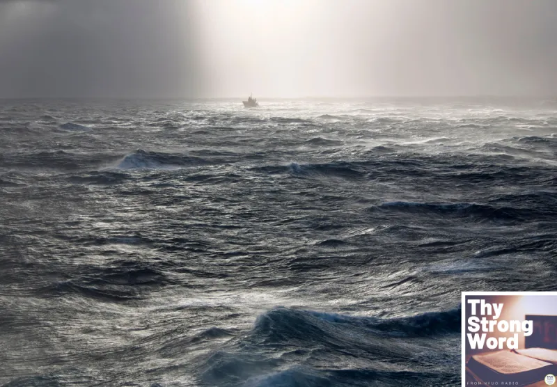 Thy Strong Word - Acts 27:1-20: Into the Storm