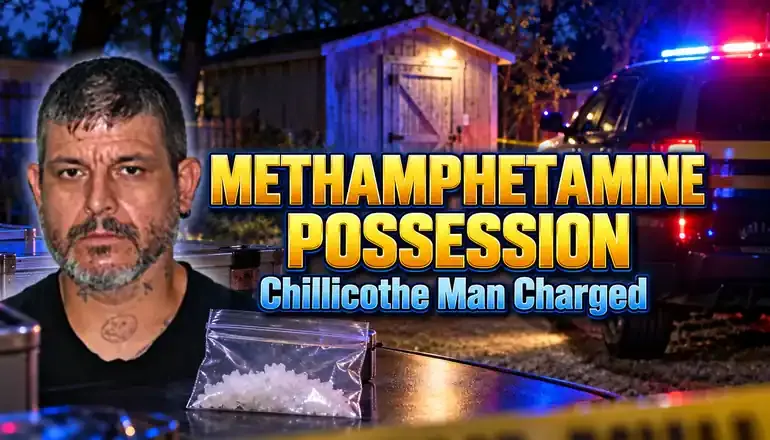 Chillicothe man charged with felony meth possession after arrest