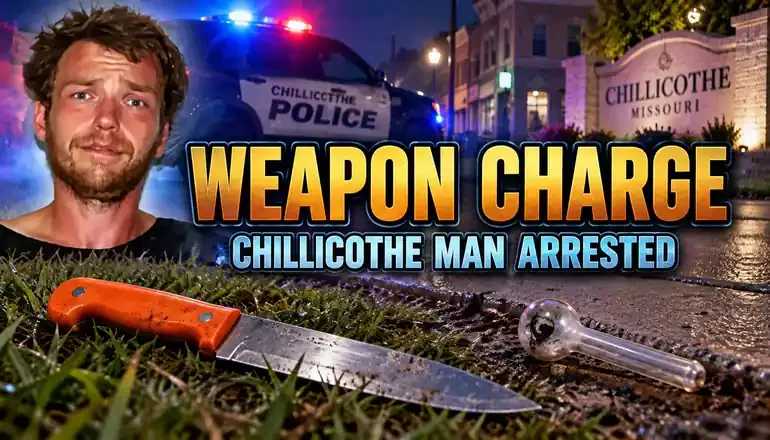 Chillicothe man charged after knife reports lead to police response