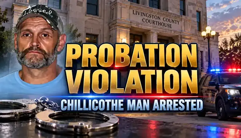Chillicothe man faces $20,000 cash bond after probation violation