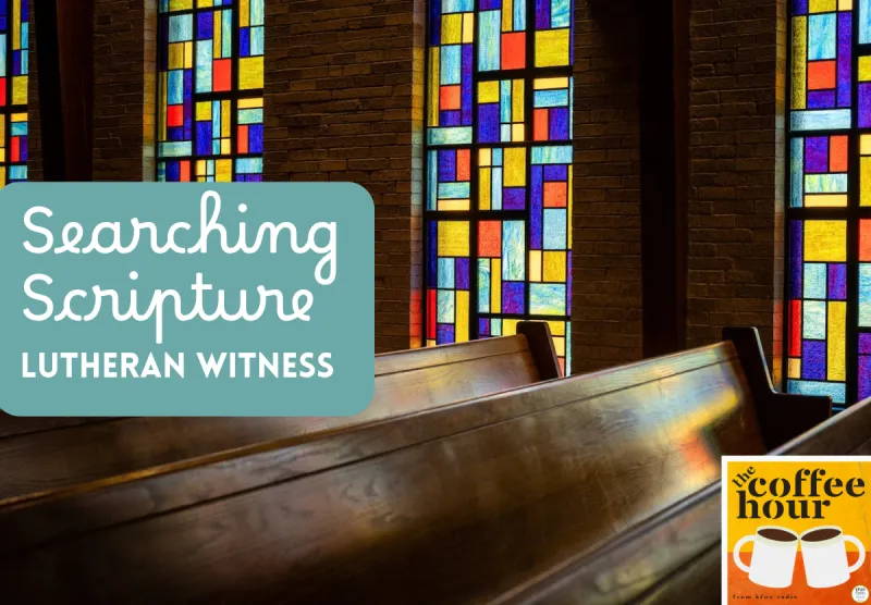 The Coffee Hour- Following the Formula, Article X: Church Practices - LW Searching Scripture, October 2026