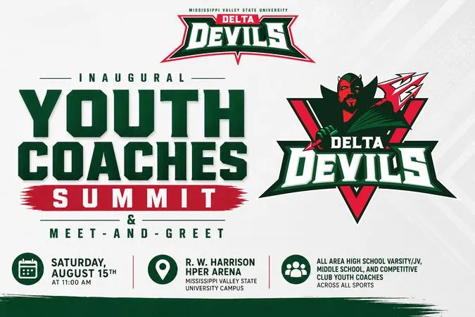 Mississippi Valley State Athletics to Host Inaugural Youth Coaches Summit and Meet & Greet