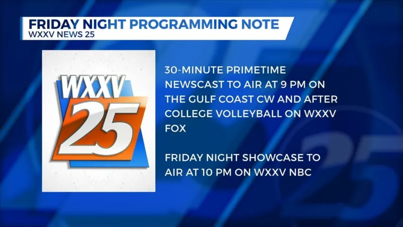 WXXV News 25 at 9 Airs on Gulf Coast CW and after college volleyball on FOX Tonight