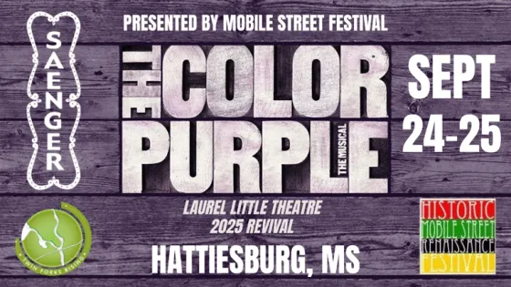 Historic Mobile Street Renaissance Festival Presents The Color Purple at the Historic Hattiesburg Saenger Theater