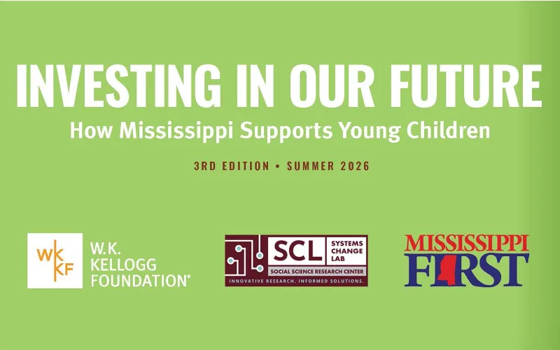 MSU, Mississippi First report details state's investment in young children