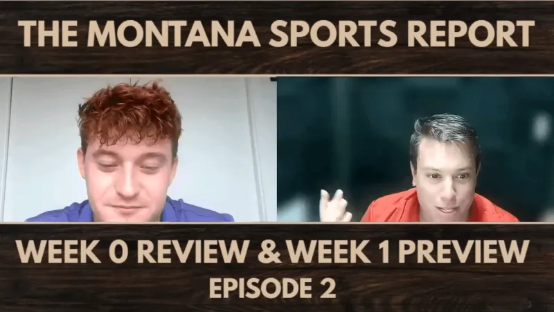 Montana Sports Report Ep. 2: Break down this week of football
