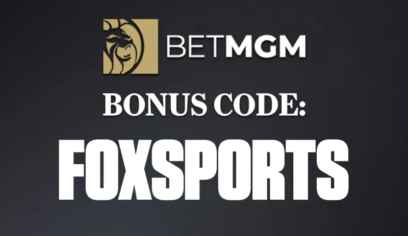 BetMGM Bonus Code FOXSPORTS: $1500 in Bonus Bets if Your First Bet Loses