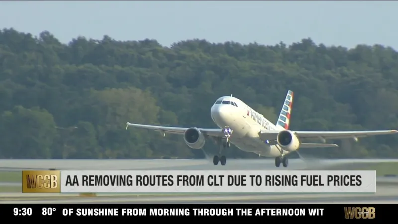 American Airlines removing routes from Charlotte due to rising fuel prices