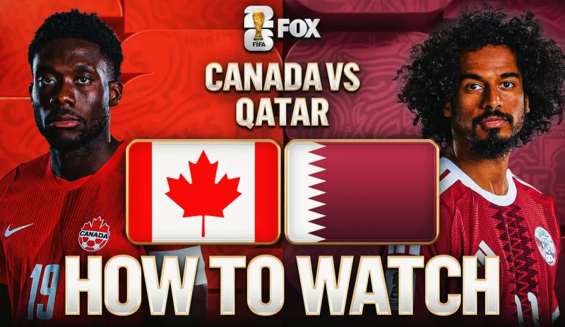 Canada vs. Qatar: How to Watch, TV Channel, Live Stream