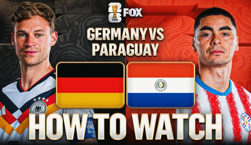 How to Watch Germany vs. Paraguay: TV Channel, Live Stream, Live