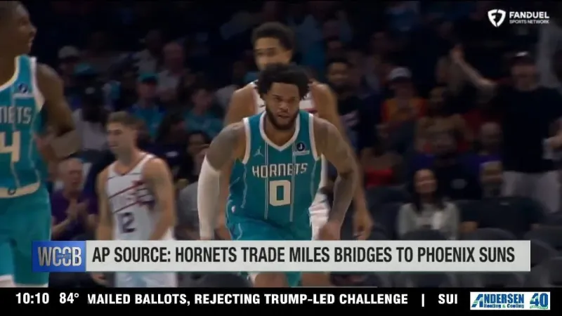 AP: Charlotte Hornets will trade Miles Bridges to the Phoenix Suns