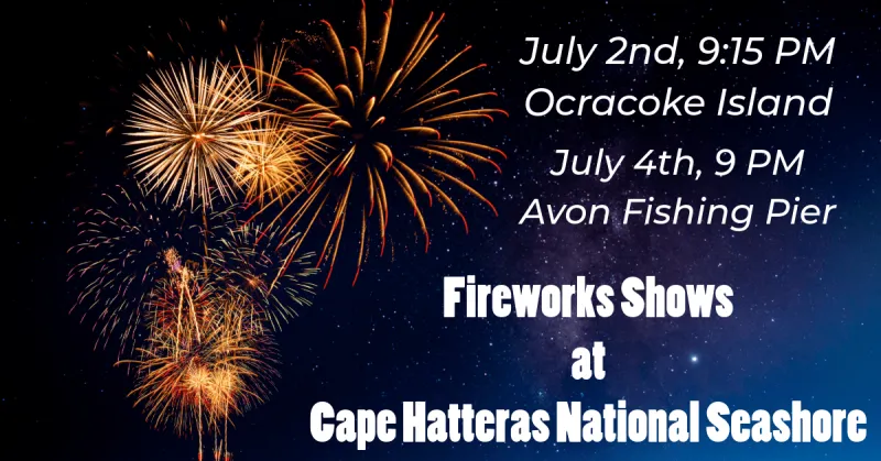 Use and possession of fireworks are illegal on Cape Hatteras National Seashore beaches