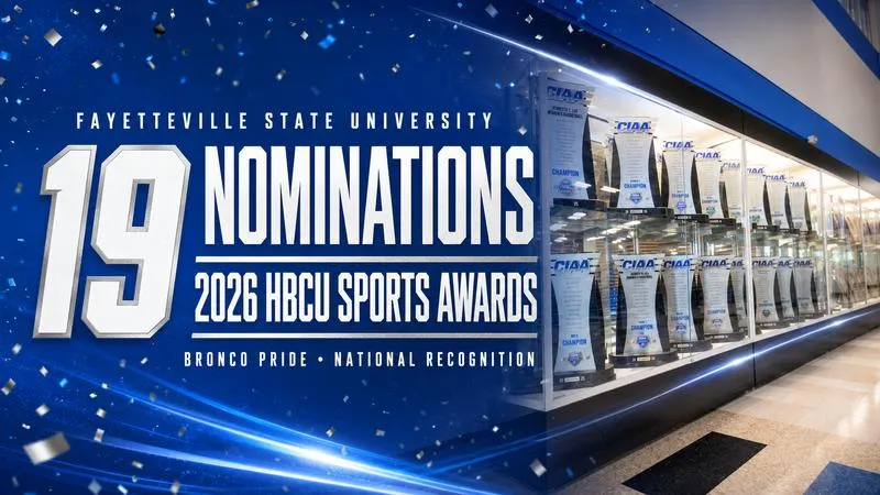 Fayetteville State Earns 19 HBCU Sports Awards Nominations Following Historic 2025-26 Campaign