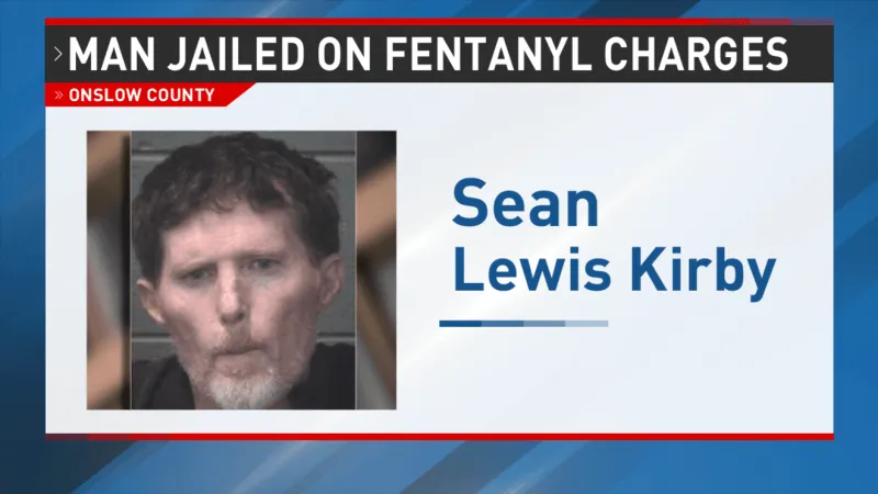Sneads Ferry man jailed on fentanyl trafficking charges