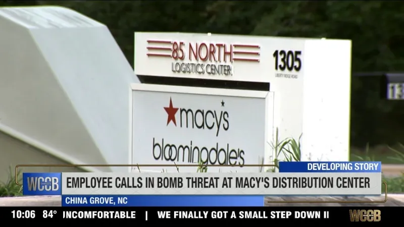 Operations resume after bomb threat called into Macy's distribution center in China Grove
