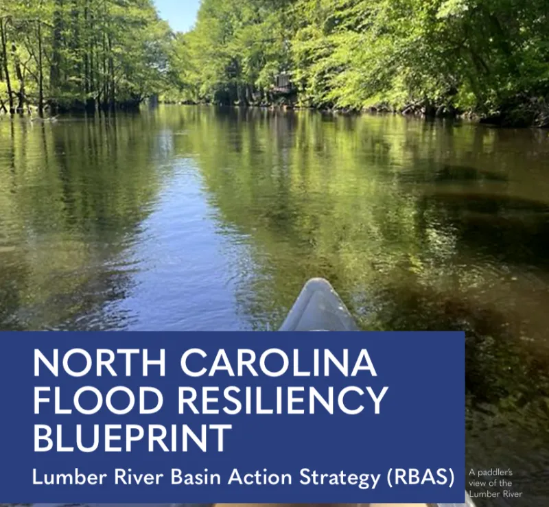 Lumber River Basin Blueprint IDs flood resilience actions