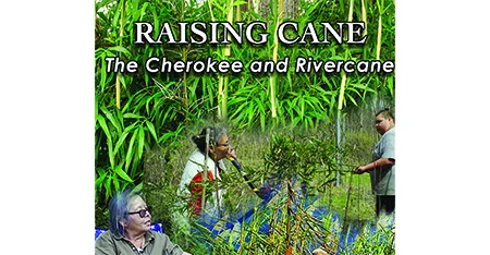 World Premiere held for "Raising Cane: The Cherokee and Rivercane"