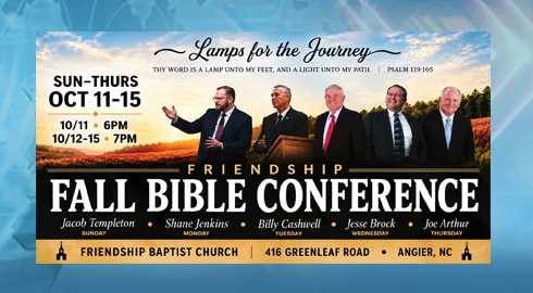 Friendship Baptist Church Plans Oct. 11-15 Bible Conference