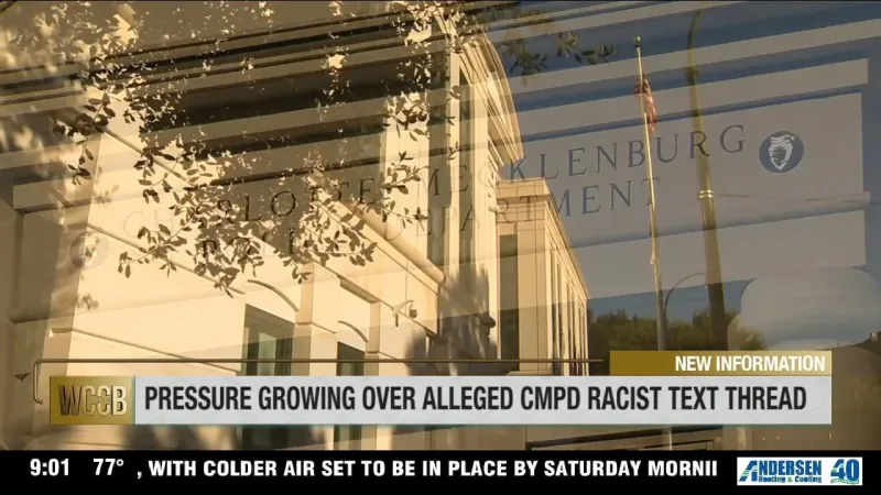 Calls for transparency after an alleged racist text thread involving CMPD officers