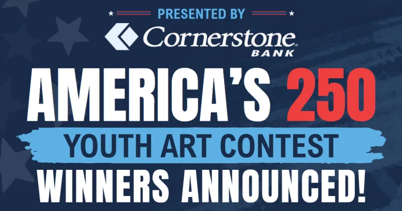 Cornerstone Bank Celebrates Young Artists in America 250 Youth Art Contest