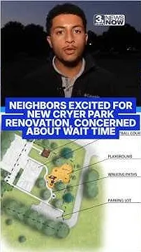 Neighbors excited for new Cryer Park renovation, concerned about wait time (Video)