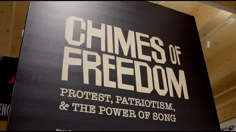 Behind the Exhibit: "Chimes of Freedom: Protest, Patriotism & the Power of Song"
