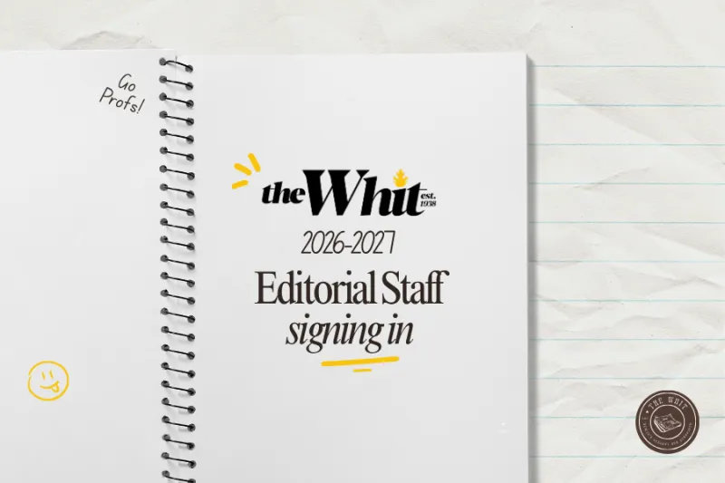 Editorial: The Whit 2026-2027 editorial staff signing in