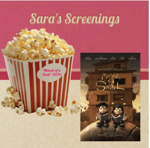 Sara's Screenings: "Memoir of a Snail"