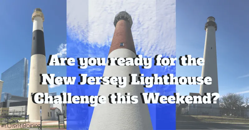 The Annual New Jersey Lighthouse Challenge is This Weekend!