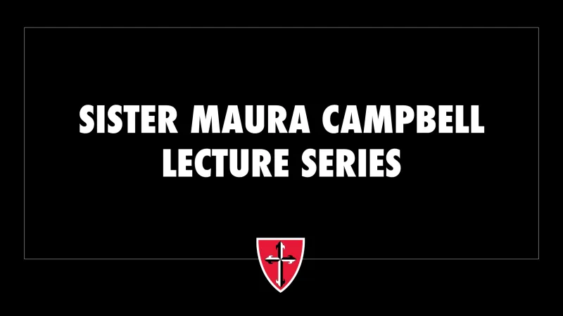 Caldwell University's Sister Maura Campbell Lecture Series Presents "Is Vatican II Attractive to Young Catholics?"