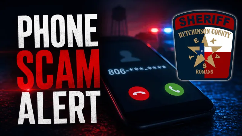 Hutchinson County Sheriff's Office warns of fake arrest warrant phone scam
